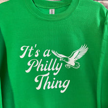Load image into Gallery viewer, Philadelphia|It's a Philly Thing|Eagles|Inspired|Football|Retro|Kelly Green|Crewneck Sweatshirt|Playoffs|The Big Game|Philly Area Seller