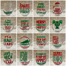Load image into Gallery viewer, Christmas Vacation Movie Themed Holiday Stemless Wine Glasses 16 Quotes|Designs