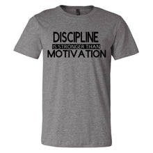 Load image into Gallery viewer, Discipline is Stronger Than Motivation Graphic T