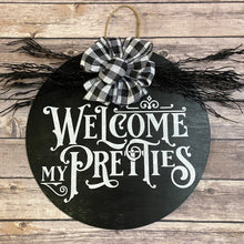 Load image into Gallery viewer, Welcome My Pretties Halloween Door Sign/Hanger
