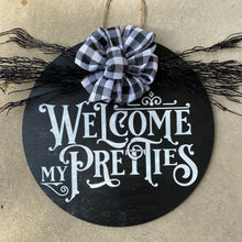 Load image into Gallery viewer, Welcome My Pretties Halloween Door Sign/Hanger
