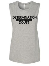 Load image into Gallery viewer, Determination is Stronger than Doubt Graphic T