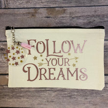 Load image into Gallery viewer, Follow Your Dream Pencil Case/Makeup Bag/Canvas Zip Bag