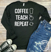 Load image into Gallery viewer, Coffee. Teach. Repeat. Womens T Shirt