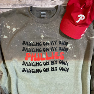 Philadelphia Phillies Dancing On My Own Post Season World Series Philly Bleach Dye Sweatshirt