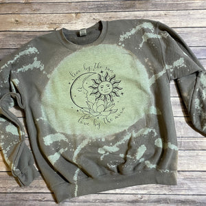 Live By The Sun, Love By the Moon Bleach Dyed Sweatshirt