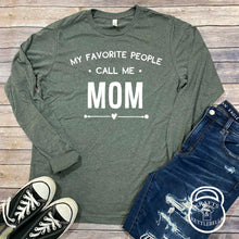 Load image into Gallery viewer, My Favorite People Call Me Mom Grey T Shirt