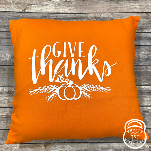 Give Thanks Thanksgiving Pillow Cover