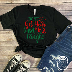 Don't Get Your Tinsel in a Tangle Holiday Graphic T