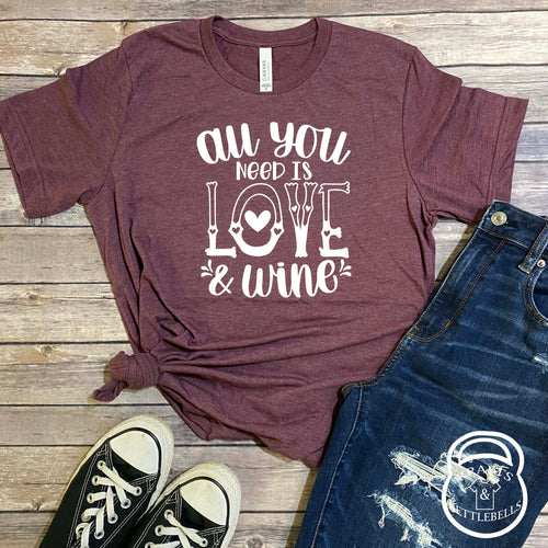 All You Need is Love & Wine Valentine Graphic T