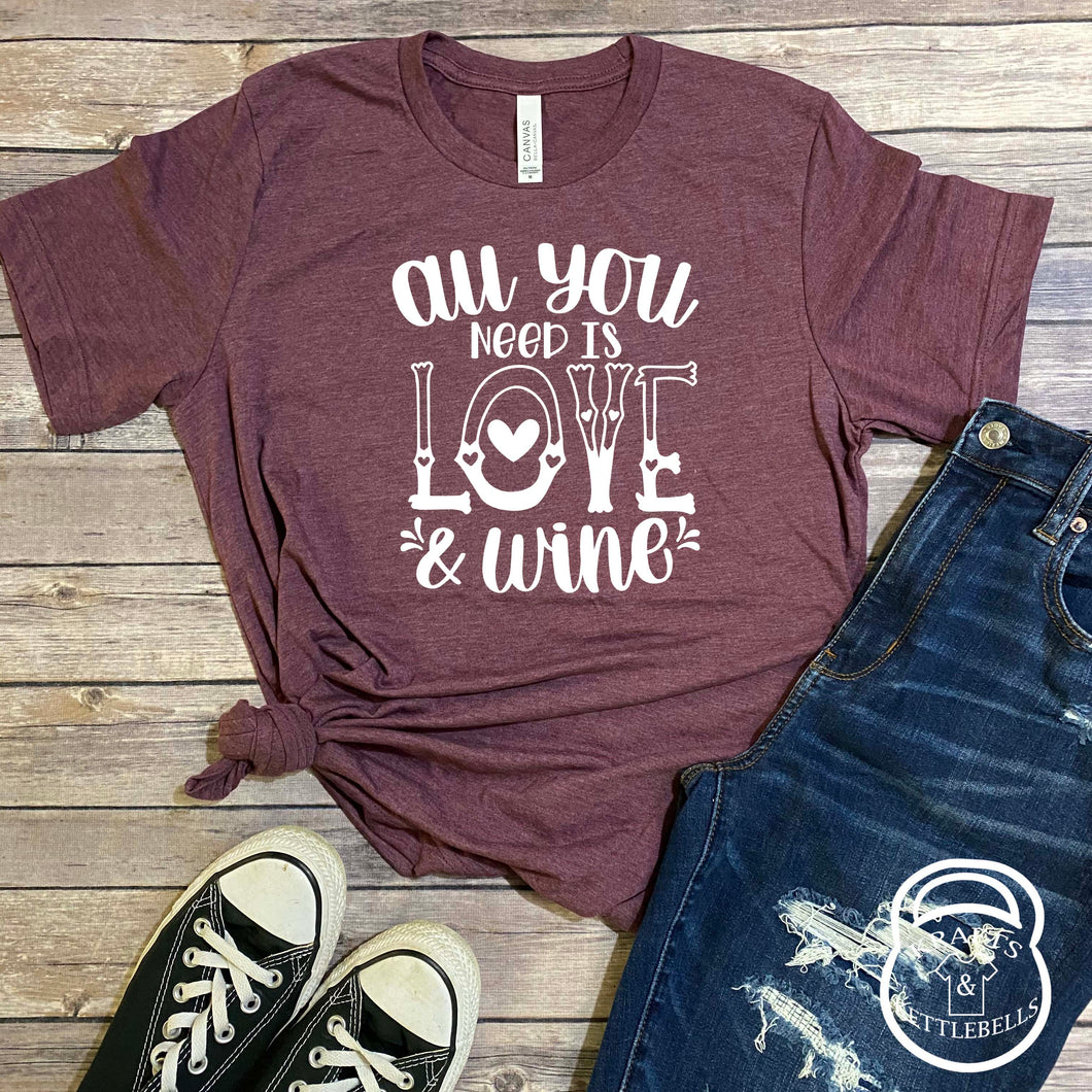 All You Need is Love & Wine Valentine Graphic T