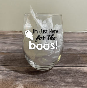 I'm Just Here for the Boos Halloween Wine Glass – Krafts & Kettlebells